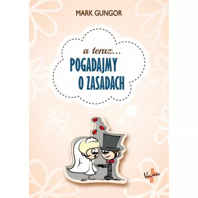 Pogadajmy o zasadach - Mark Gungor