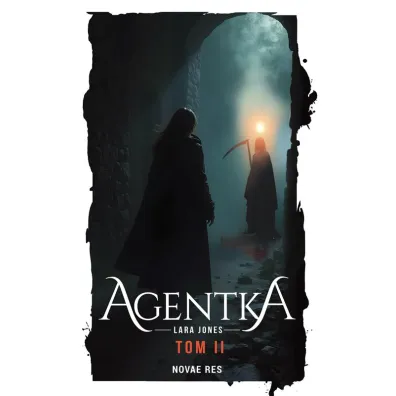 Agentka. Tom 2 - Lara Jones