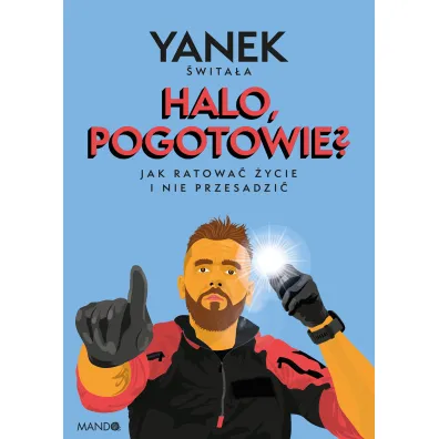Halo pogotowie? Jak ratowa� �ycie i nie przesadzi� - Yanek �wita�a