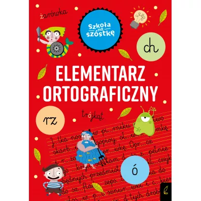Szkoa na szstk. Elementarz ortograficzny - Marta Krzemiska