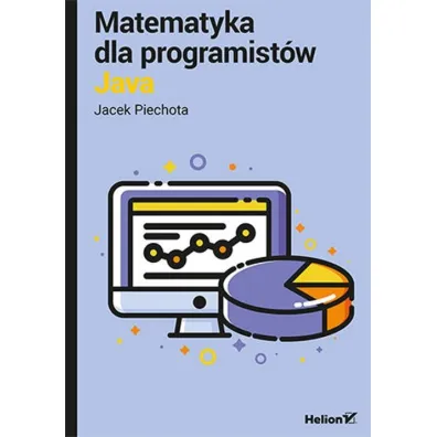 Matematyka dla programist�w. Java - Jacek  Piechota