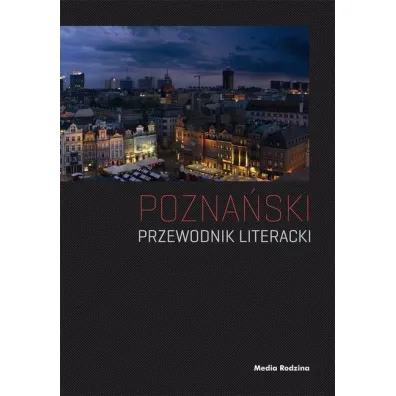 Pozna�ski przewodnik literacki - Pawe� Cieliczko