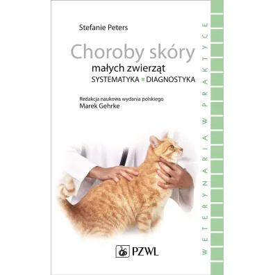 Choroby sk�ry ma�ych zwierz�t - Stefanie Peters