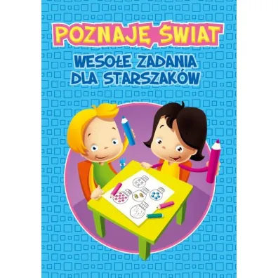 Poznaj� �wiat. Weso�e zadania dla starszak�w