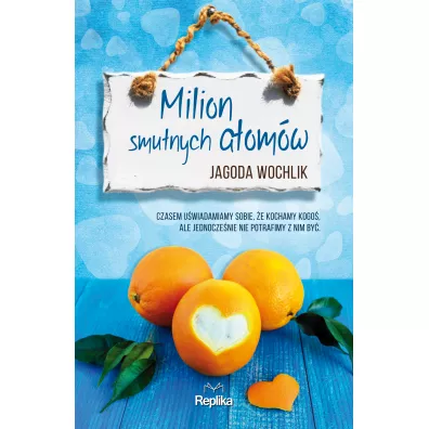 Milion smutnych atom�w - Jagoda Wochlik