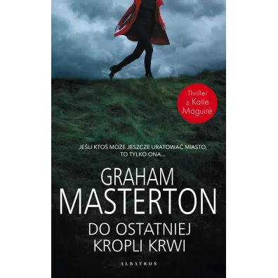 Do ostatniej kropli krwi. Katie Maguire. Tom 11 - Graham Masterton
