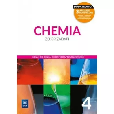 Chemia 4. Zbir zada. Liceum i technikum. Zakres podstawowy i rozszerzony