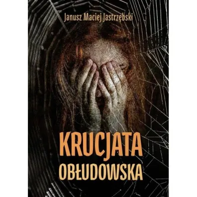 Krucjata ob�udowska - Janusz Maciej Jastrz�bski