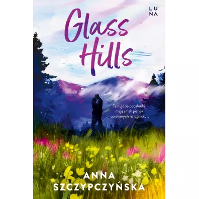 Glass Hills - Anna Szczypczy�ska