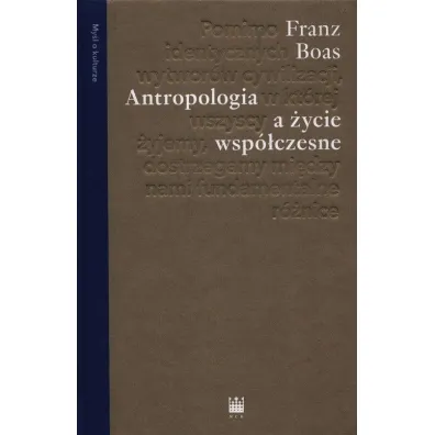Antropologia a �ycie wsp�czesne - Boas Franz