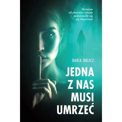 Jedna z nas musi umrze�