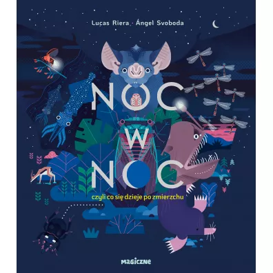 Noc w noc, czyli co si� dzieje po zmierzchu - Lucas  Riera
