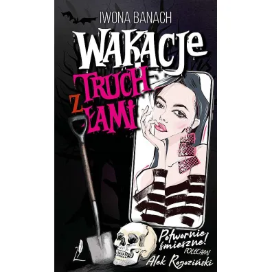 Wakacje z truch�ami - Iwona Banach