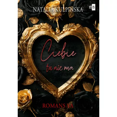 Ciebie tu nie ma - Natalia  Kulpi�ska