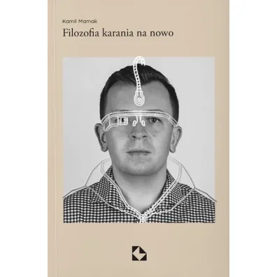 Filozofia karania na nowo - Kamil Mamak