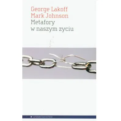 Metafory w naszym �yciu - Mark Johnson, George Lakoff
