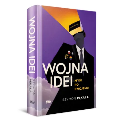 Wojna Idei. My�l po swojemu