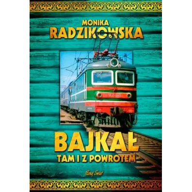 Bajka� tam i z powrotem - Monika  Radzikowska