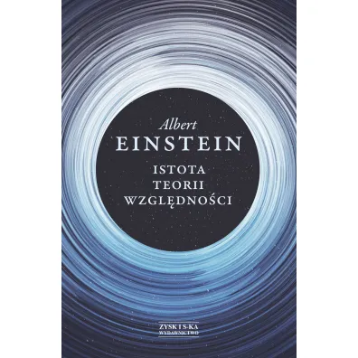 Istota teorii wzgl�dno�ci - Albert Einstein