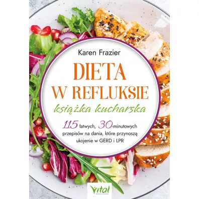 Dieta w refluksie. Ksika kucharska - Karen Frazier