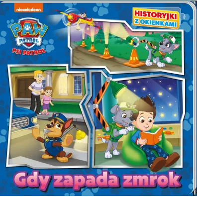 Psi Patrol. Historyjki z okienkami. Gdy zapada zmrok