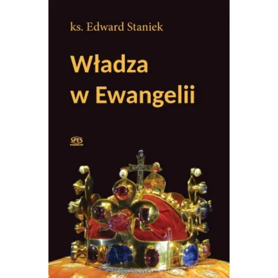 W�adza w ewangelii - Edward Staniek