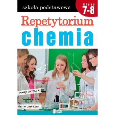 Repetytorium. Chemia. Szko�a podstawowa. Klasy 7-8