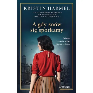 A gdy zn�w si� spotkamy - Kristin Harmel