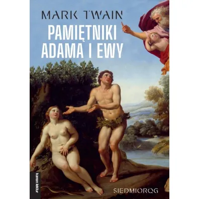 Pami�tniki Adama i Ewy - Mark Twain