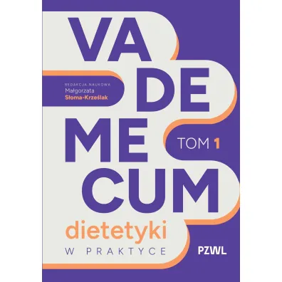 Vademecum dietetyki w praktyce. Tom 1 - Ma�gorzata  S�oma-Krze�lak
