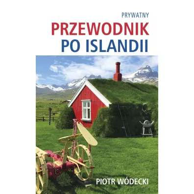 Prywatny przewodnik po Islandii - Piotr  W�decki
