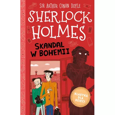 Skandal w Bohemii. Klasyka dla dzieci. Sherlock Holmes. Tom 11 - Artur Conan Doyle