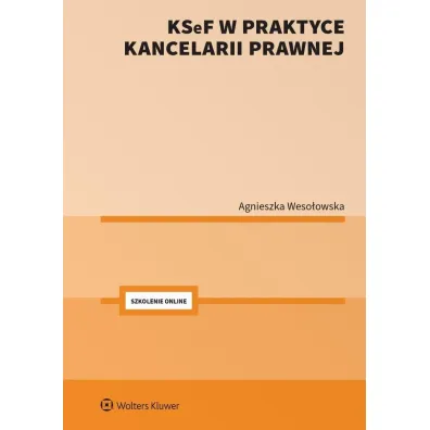 KSeF w praktyce kancelarii prawnej - Agnieszka Weso�owska