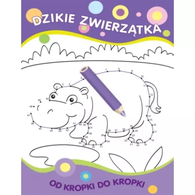 Od kropki do kropki Dzikie zwierz�tka