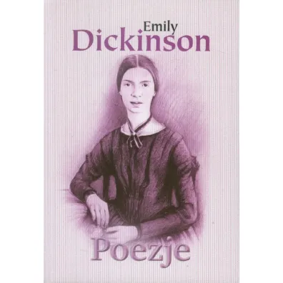 Poezje - Emily Dickson