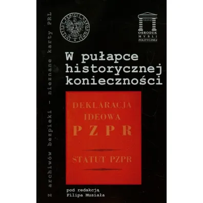 W pu�apce historycznej konieczno�ci - Filip Musia�