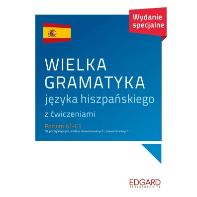 Wielka gramatyka j�zyka hiszpa�skiego. Wielka gramatyka