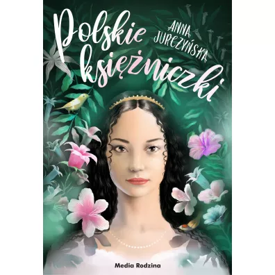 Polskie ksiniczki - Anna  Jurczyska, Maciej  Plamowski