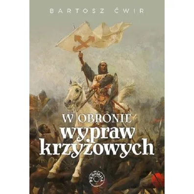 W obronie wypraw krzy�owych - Bartosz  �wir