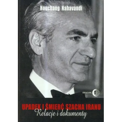 Upadek i �mier� szacha Iranu - Nahavandi Houchang