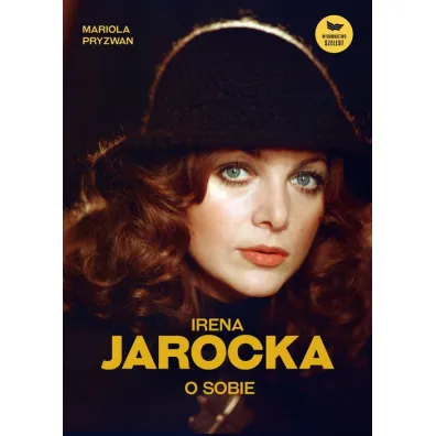 Irena Jarocka o sobie - Mariola Pryzwan