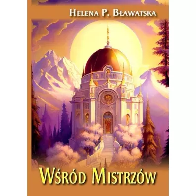 W�r�d mistrz�w - Helena Petrovna Blavatsky