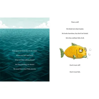 Don`t Trust Fish!
