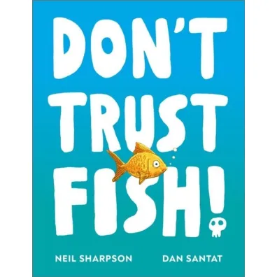 Don`t Trust Fish!