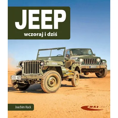 Jeep wczoraj i dzi� - Joachim Hack