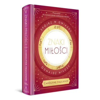 Znaki mi�o�ci. Sp�jrz w gwiazdy, odnajd� mi�o��