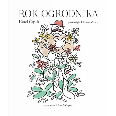 Rok ogrodnika - Karel �apek