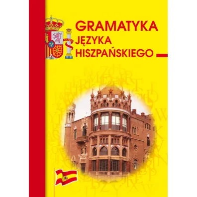 Gramatyka j�zyka hiszpa�skiego - Beata Haniec