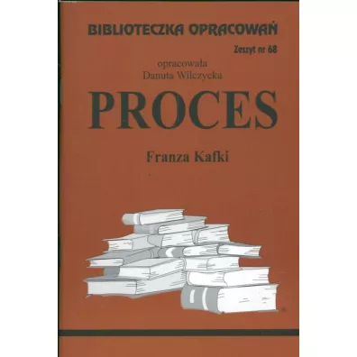 Proces. Biblioteczka opracowa. Zeszyt nr 68 - Danuta Wilczycka