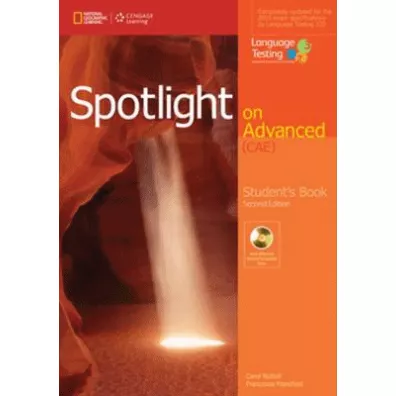 Spotlight on Advanced (CAE). Student's Book - Carol Nuttall, Francesca Mansfield